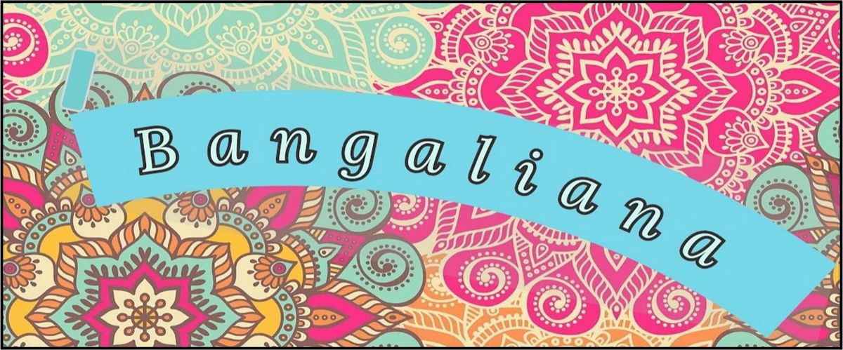 TALK: BANGALIANA - Jhilmilli Sparkle by BritBangla