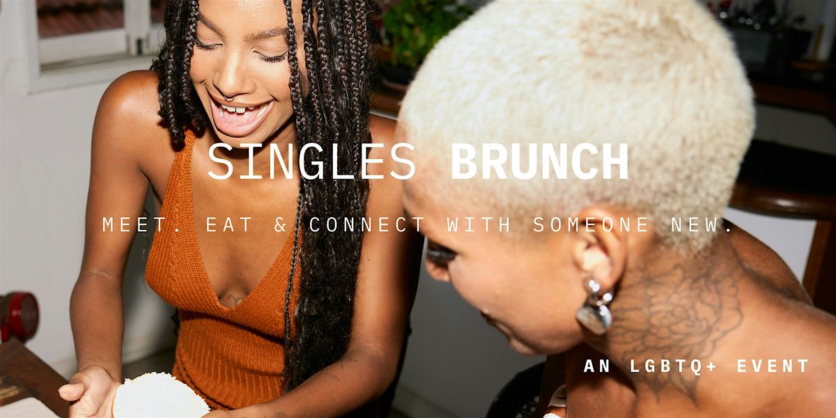 singles BRUNCH: a queer and trans event