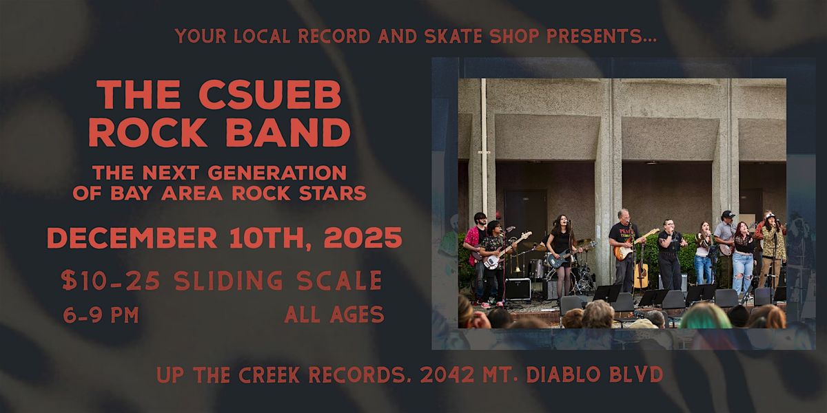 The CSUEB Rock Band at Up The Creek Records
