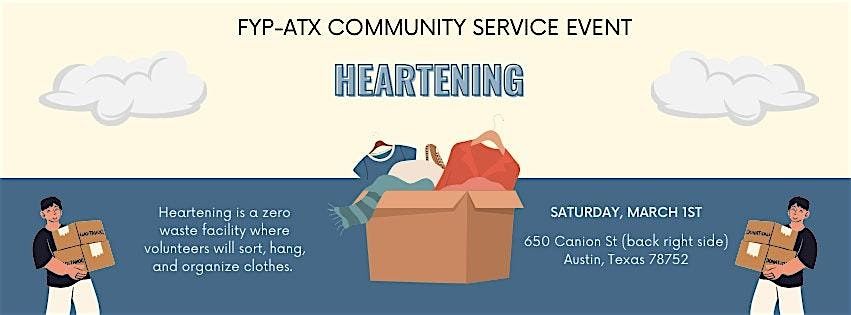 FYP ATX Winter 2025 Community Service: Heartening