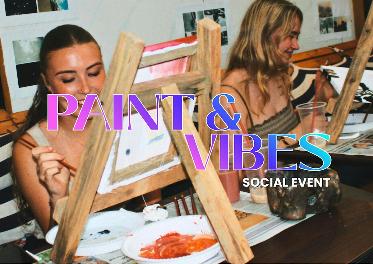 Paint & Vibes \u2013 An Intimate Painting Night