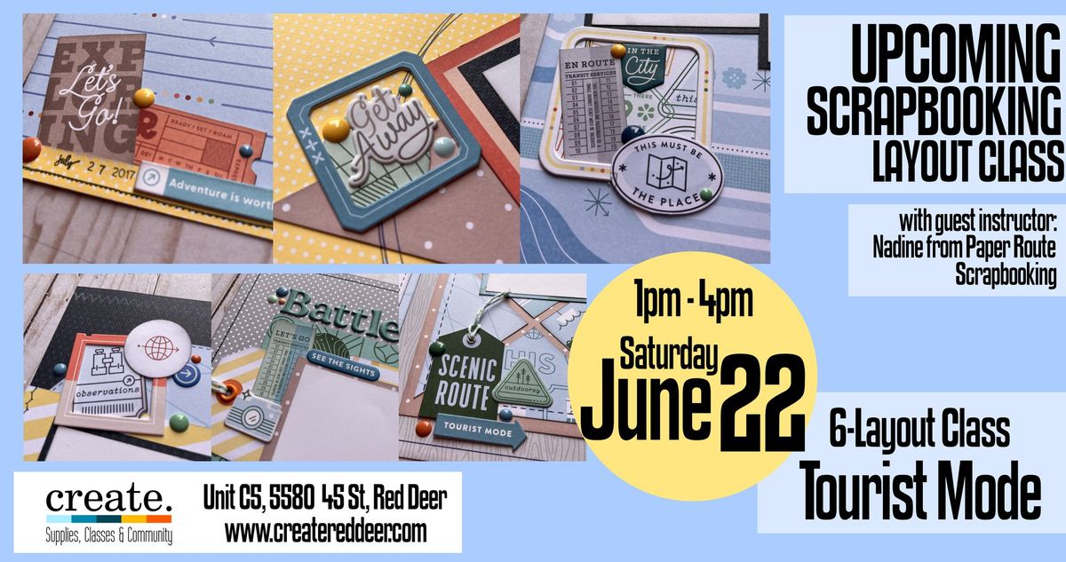 6-Layout Class - Tourist Mode with Nadine of Paper Route Scrapbooking