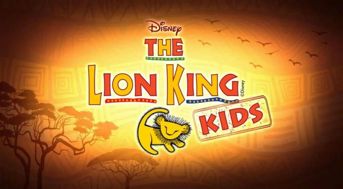 LION KING KIDS (Sunday 11\/2)