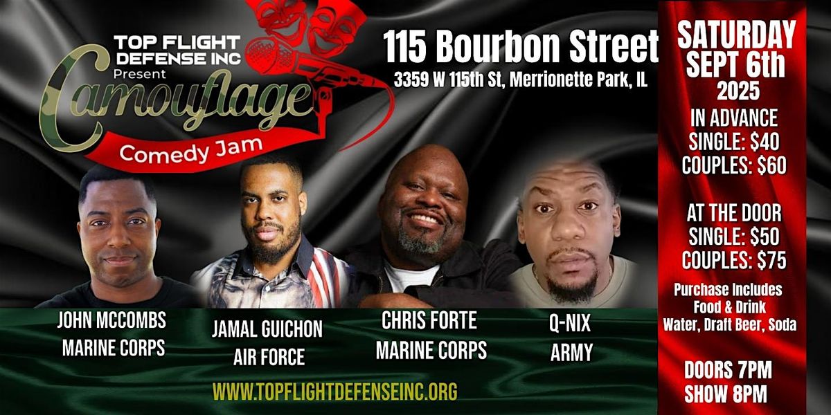 TOP FLIGHT DEFENSE PRESENTS CAMOUFLAGE COMEDY JAM