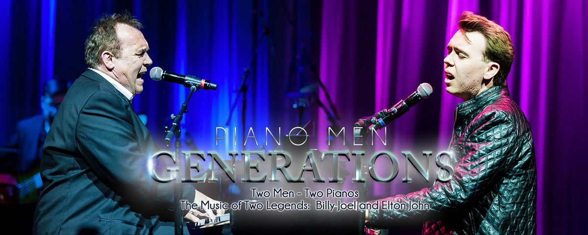 Piano Men: Generations - Tribute to Billy Joel & Elton John