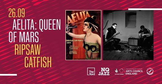 'Aelita, Queen of Mars\u2019 : Ripsaw Catfish \/\/ NQ Jazz