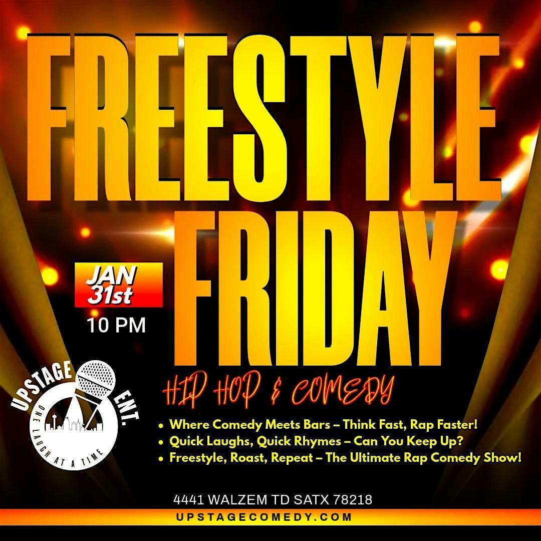 FREESTYLE FRIDAY - HIP HOP MEETS COMEDY