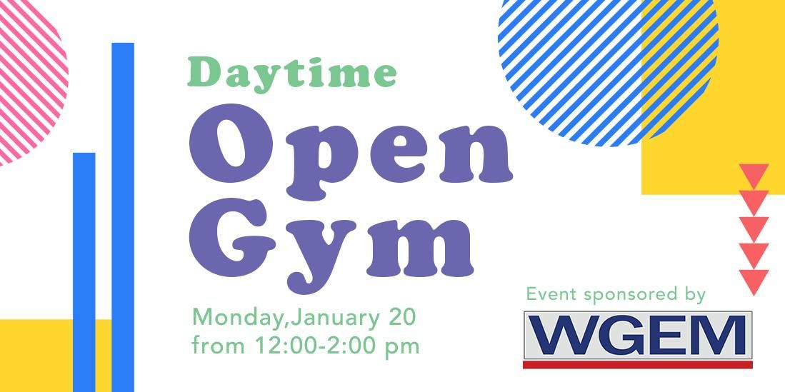 January Open Gym: School's Out!