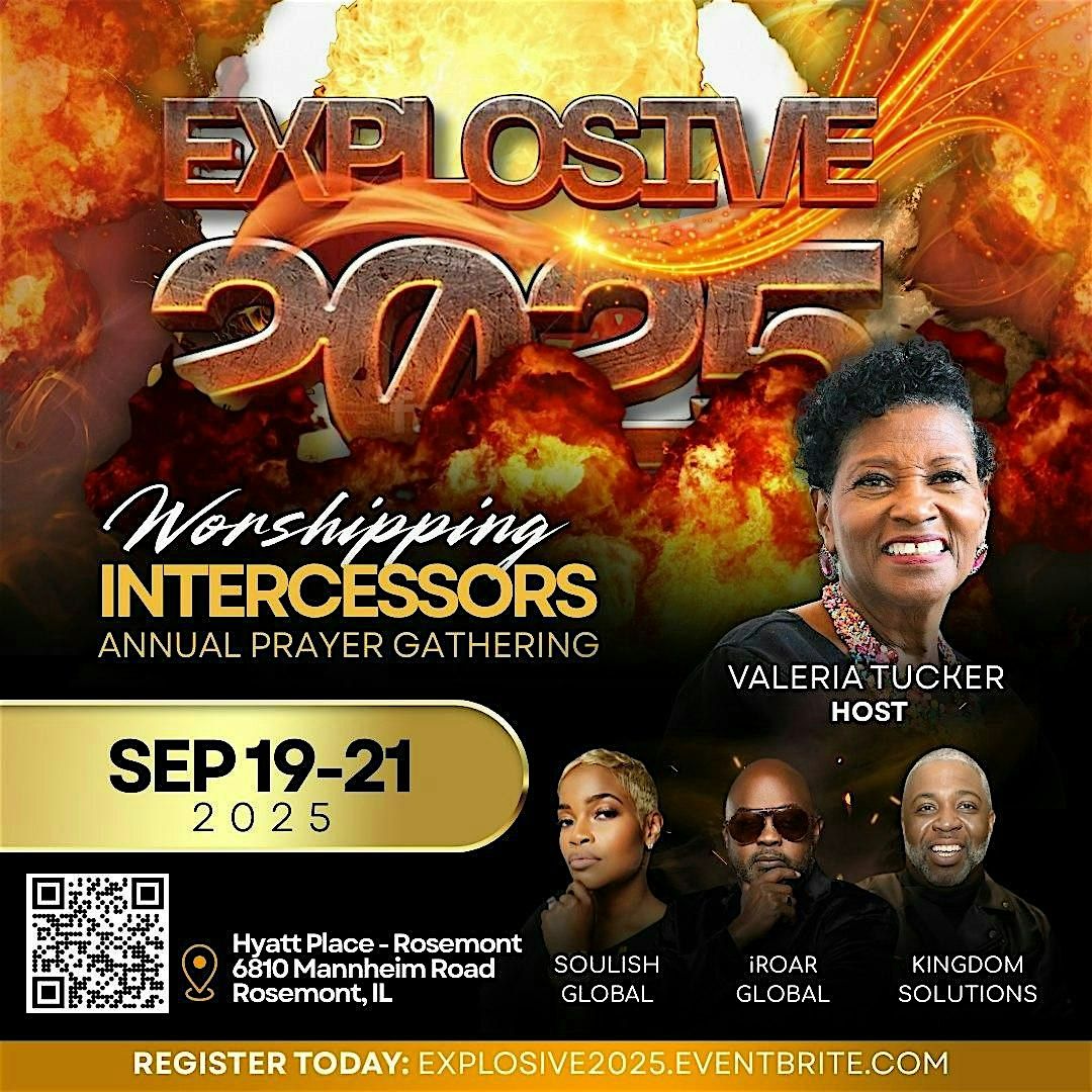Explosive 2025 - Worshipping Intercessors