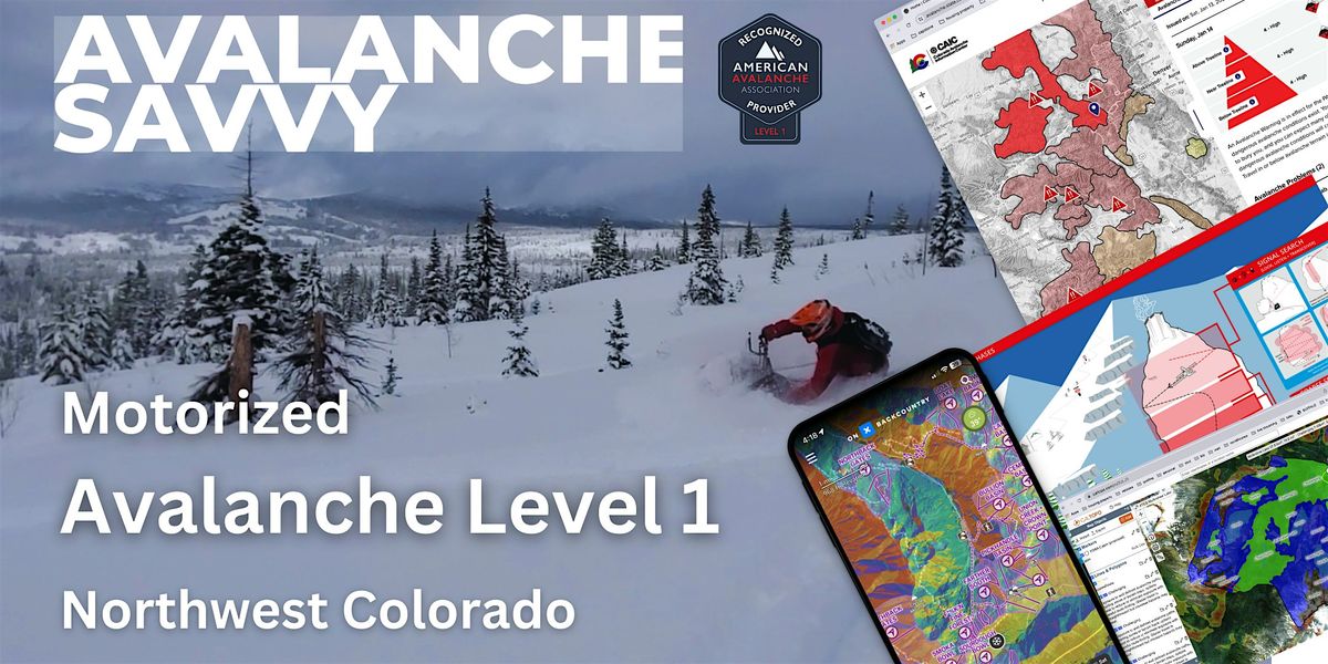 Avalanche Level 1: Motorized for Snowmobilers and snowbikers