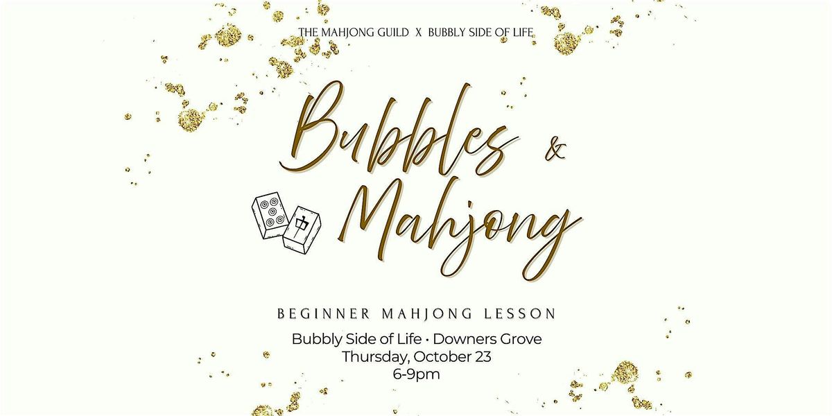Beginner Mahjong and Bubbles Night