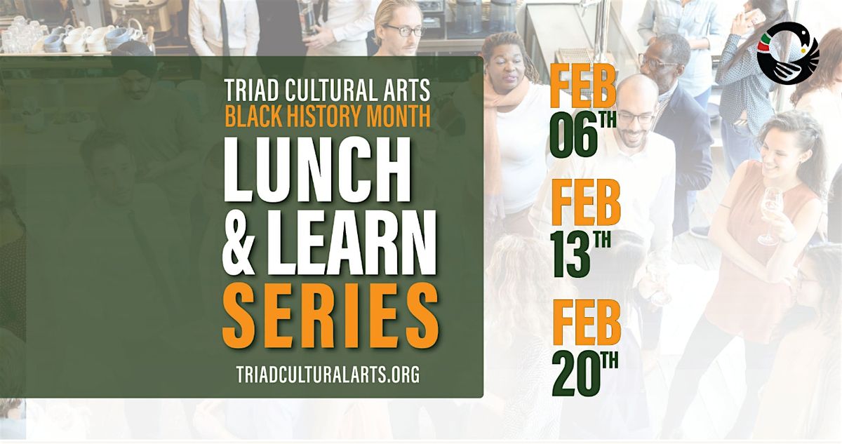 Black History Month Lunch & Learn Series