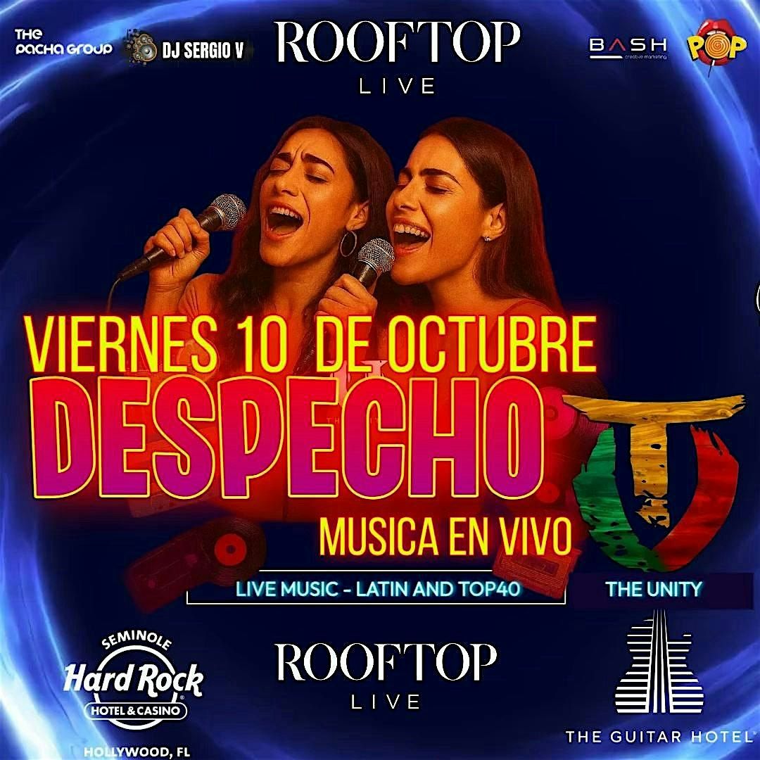 NOCHE DESPECHO Viernes 10 de Octubre MUSICA EN VIVO  UNITY BAND "ROOFTOP"