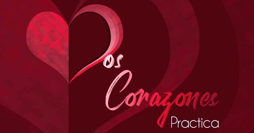 Dos Corazones Practica