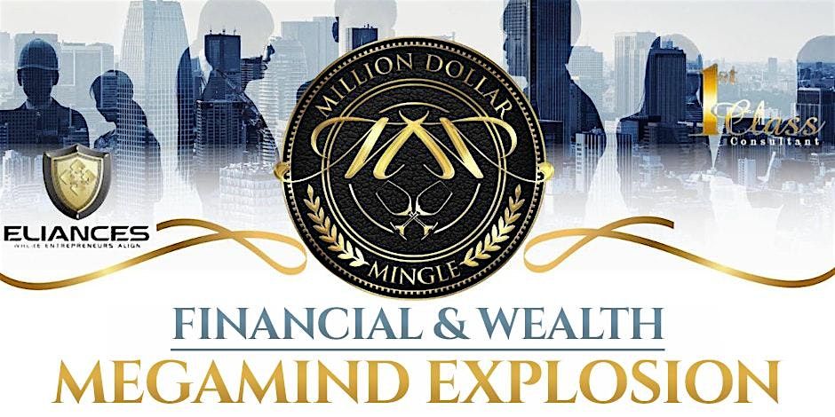Friday - Million Dollar Mingle Financial & Wealth Explosion  (11\/07\/25)