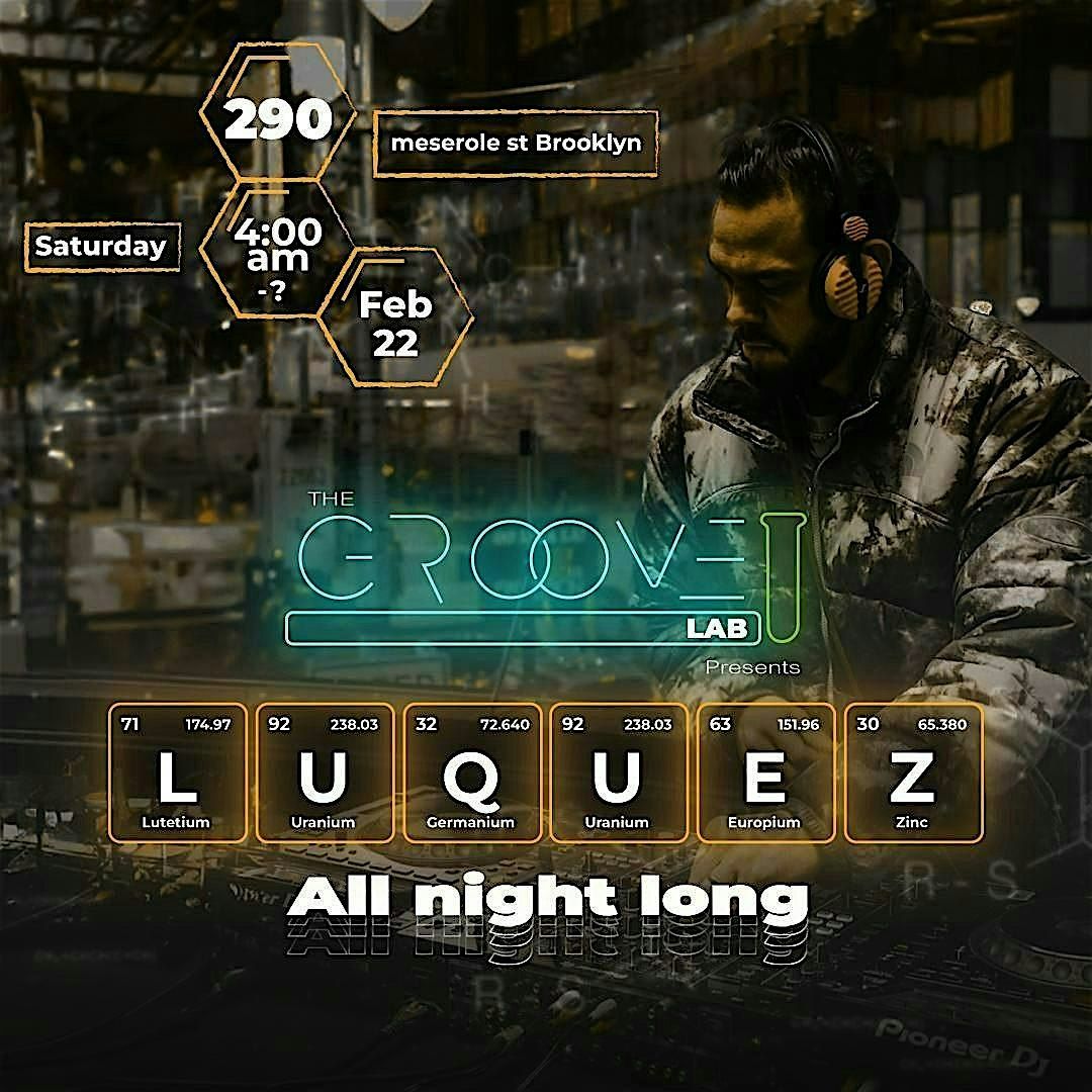 The Groove Lab  Saturday Morning | Luquez All Night Long