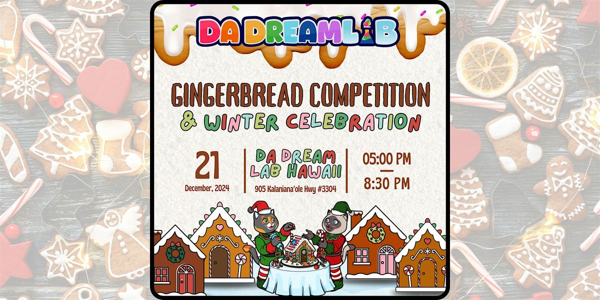 Gingerbread competition and Winter Celebration!