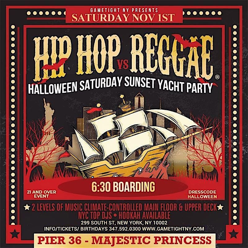 HALLOWEEN HIP HOP VS REGGAE\u00ae SATURDAY SUNSET CRUISE MAJESTIC YACHT PIER 36