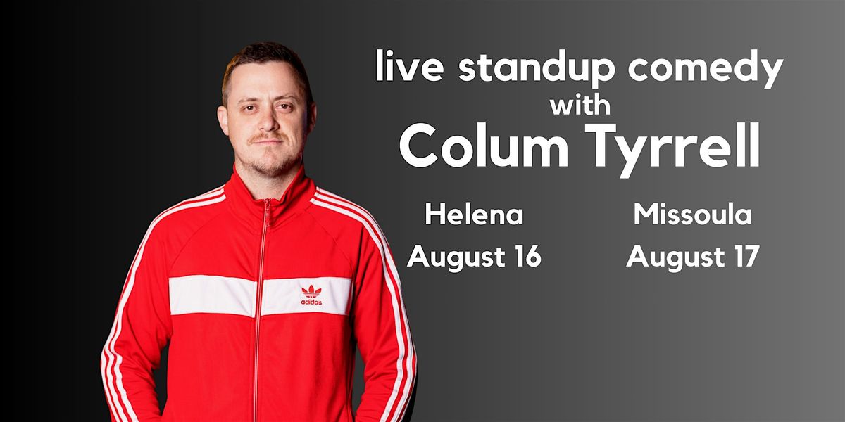 Live Standup Comedy with Colum Tyrrell at Reeder's Alley!