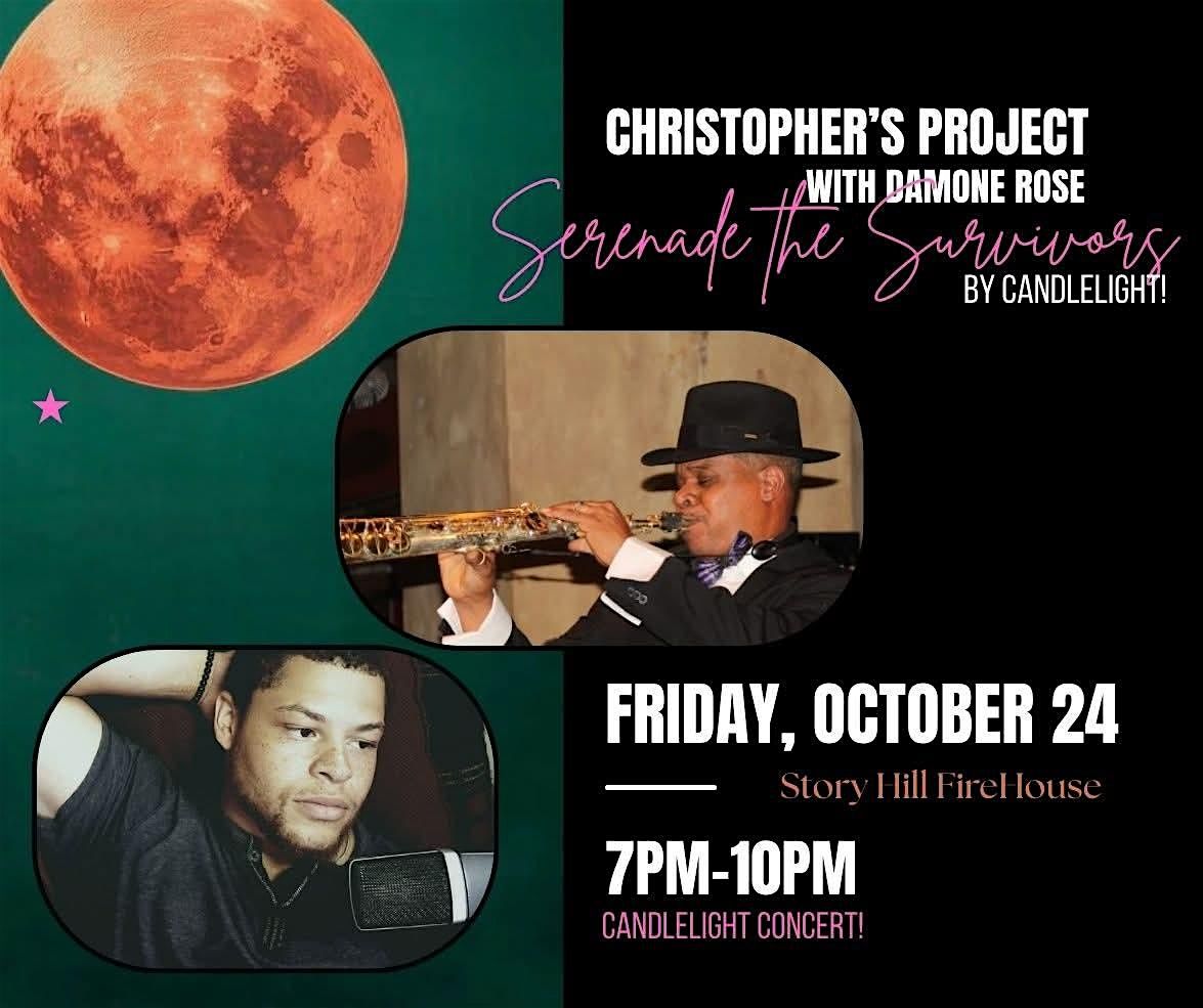 Serenade the Survivors: Live Music by Christopher\u2019s Project and Damone Rose