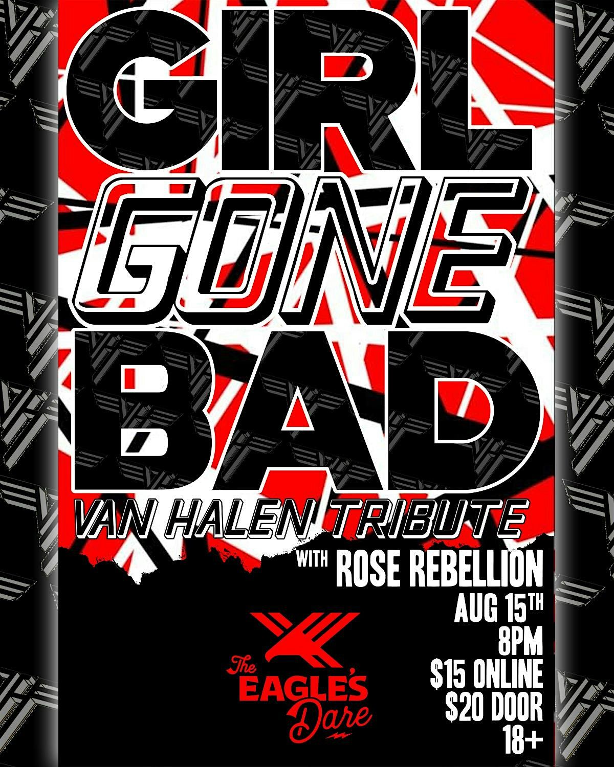 Girl Gone Bad: Van Halen Tribute with Rose Rebellion!