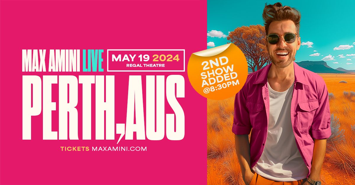 Max Amini Live in Perth! *2nd Show Added!