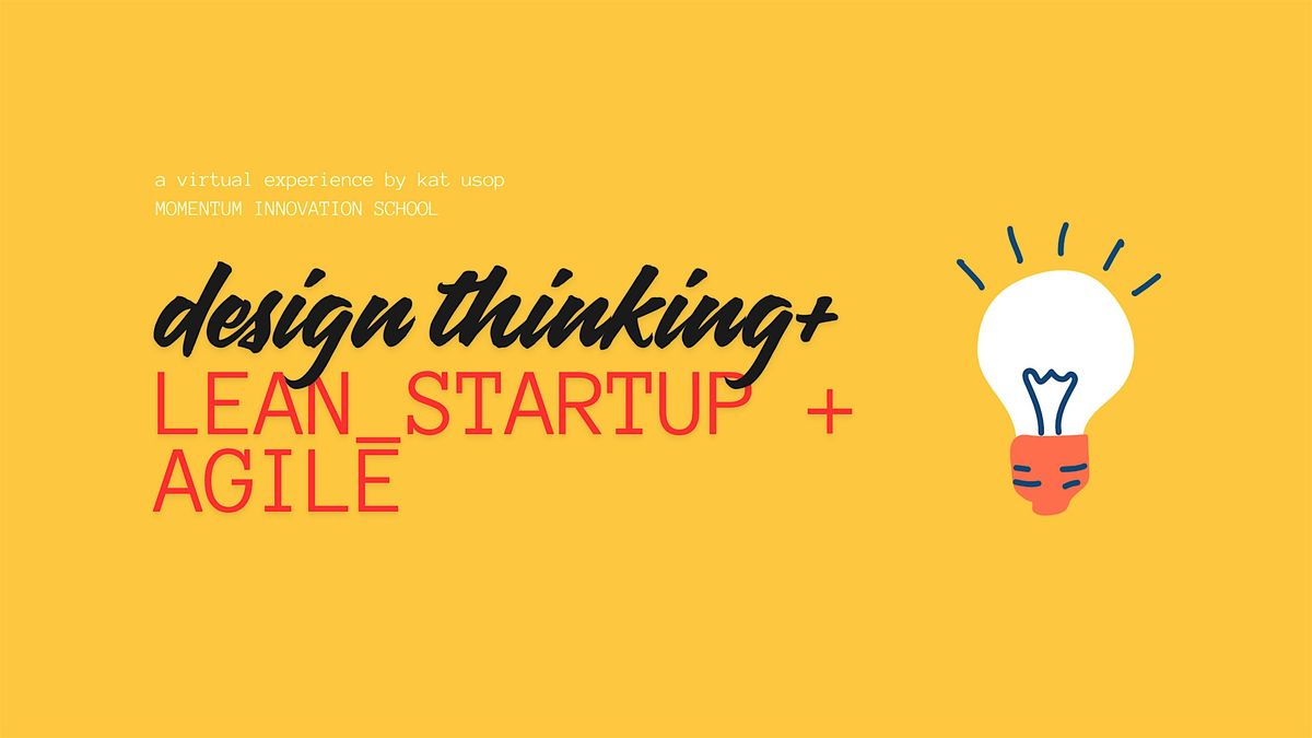 Startups+\/understand design thinking vs. lean startup vs. agile