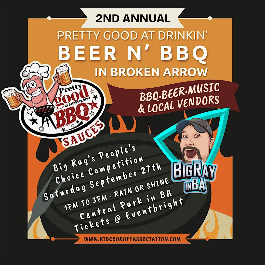 2nd annual Pretty Good at Drinking Beer n BBQ in Broken Arrow