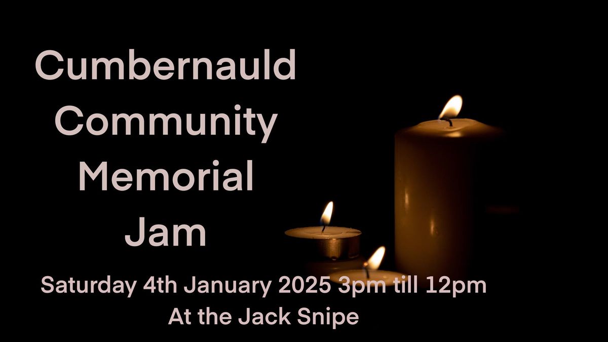 Cumbernauld Community Annual Memorial Jam at The Jack Snipe 