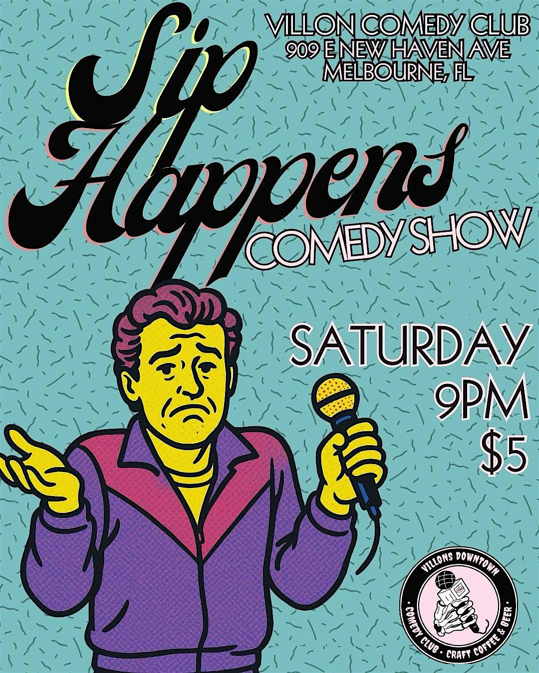 Sip Happens Comedy Show