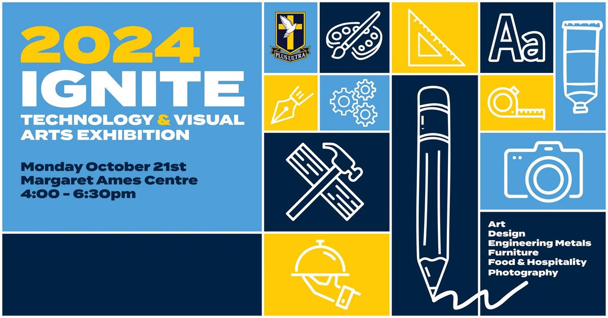 2024 IGNITE - Technology & Visual Arts Exhibition