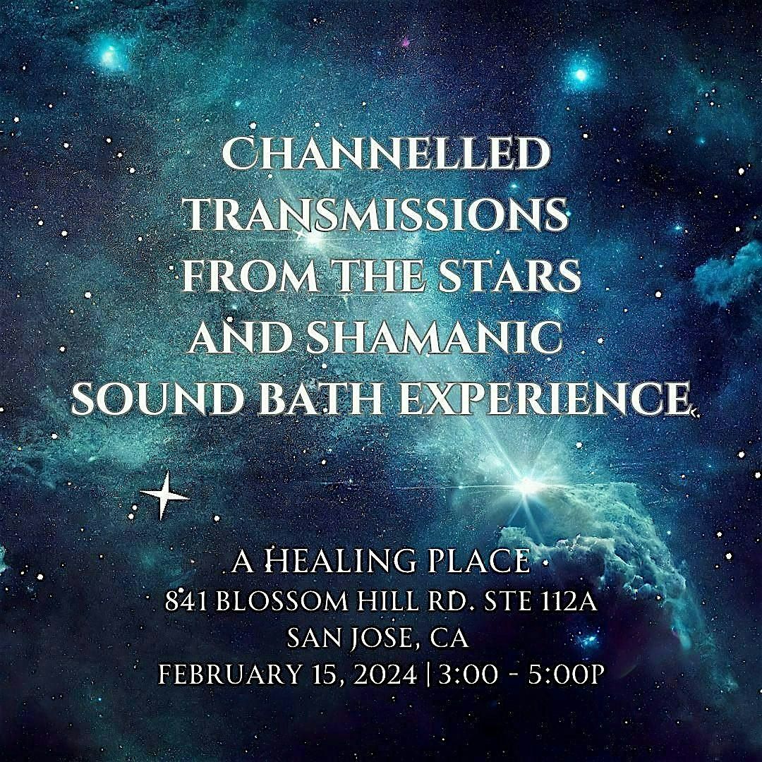 Channelled Transmissions from the Stars and Shamanic Sound Bath Experience