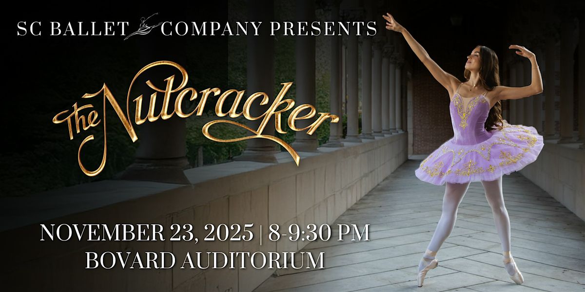 SC Ballet Company Presents The Nutcracker