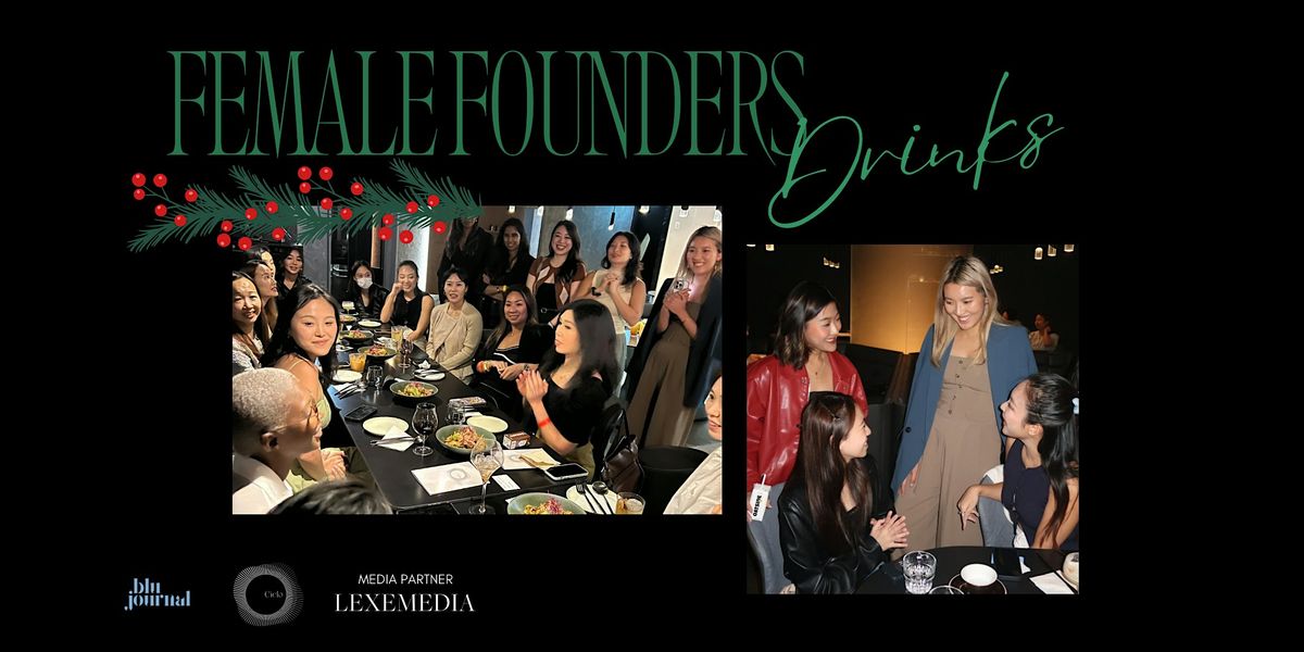 Festive Female Founders Networking Drinks