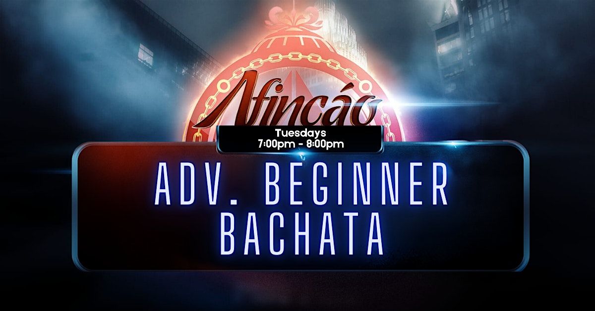 Afincao's Bachata Advanced Beginner Cycle (level 2)