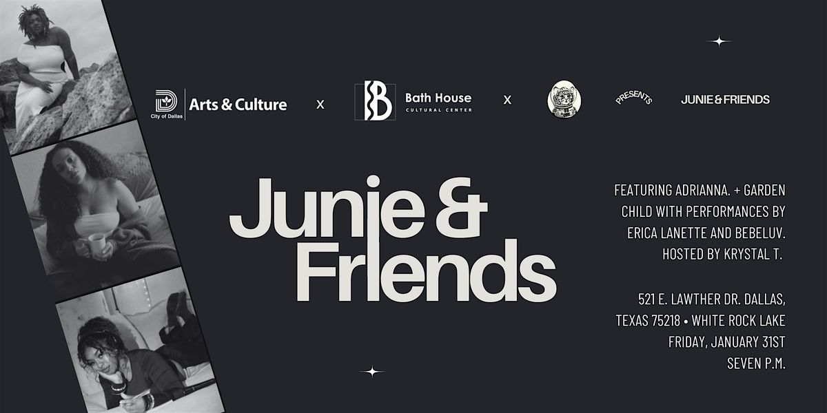 Bathhouse Cultural Center Presents: Junie & Friends \u2728