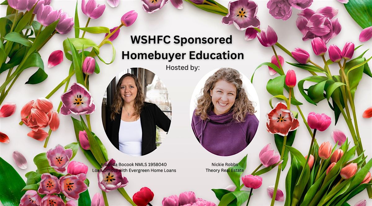 WSHFC  Sponsored Homebuyer Education Class 3.29.2025