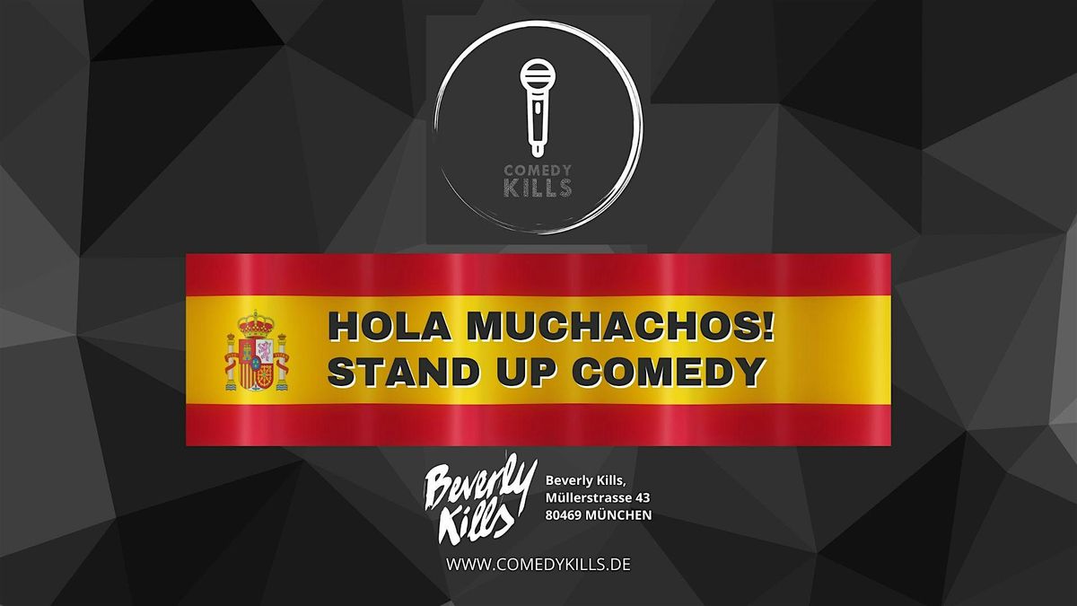 Hola muchachos! - Spanish Stand up Comedy #11