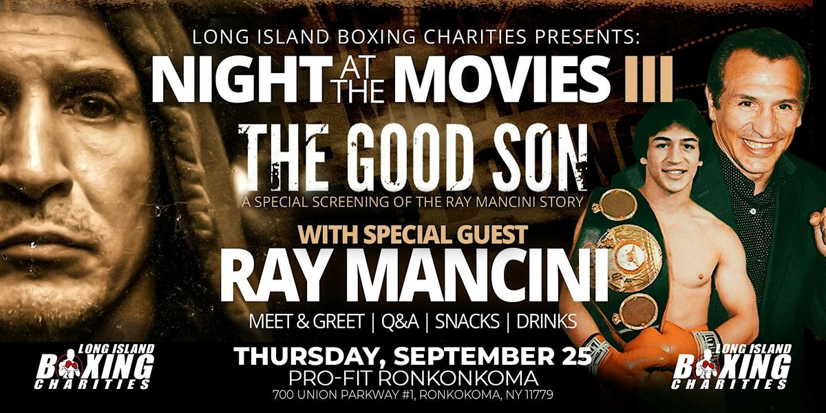 Night at the Movies III: "The Good Son" with Special Guest Ray Mancini