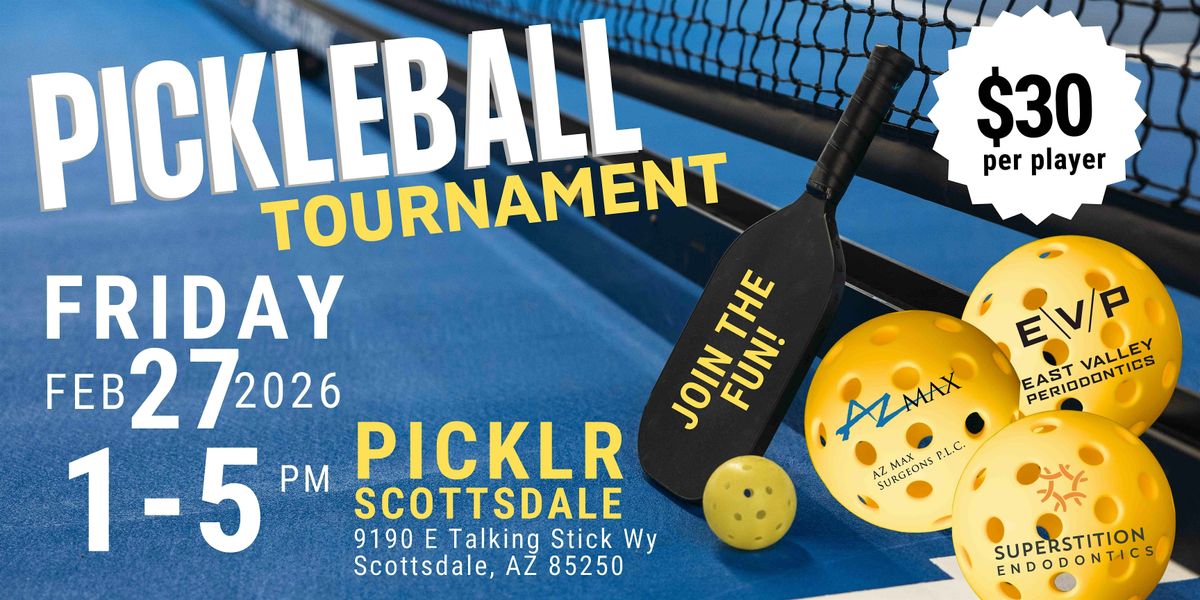 EVP| AZ Max| Superstition Springs Endodontics Pickleball Tournament 2026