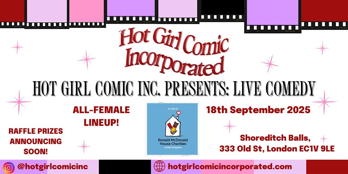 HOT GIRL COMIC INC: LIVE COMEDY NIGHT FOR RONALD MCDONALD HOUSE CHARITIES