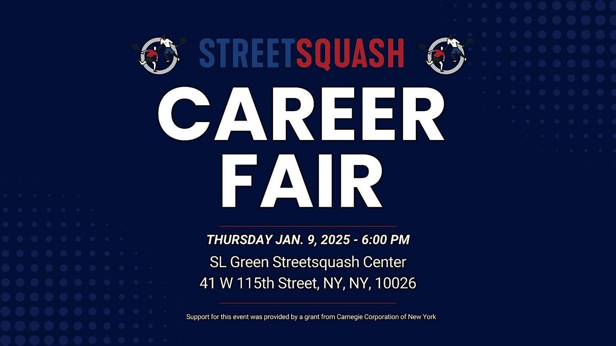 Career Fair @ StreetSquash