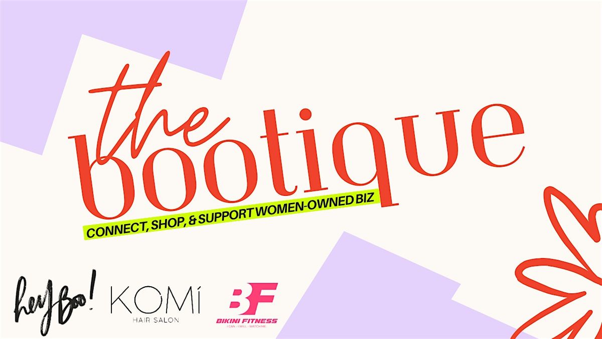 LAS VEGAS - The Bootique: Connect, Shop & Support Women-Owned Businesses