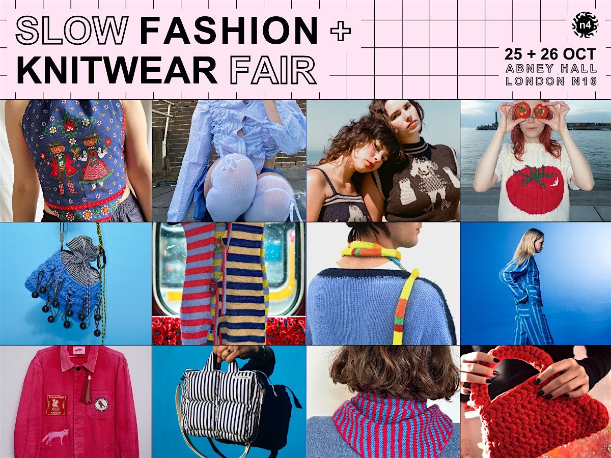 SLOW FASHION + KNITWEAR FAIR || East London, N16