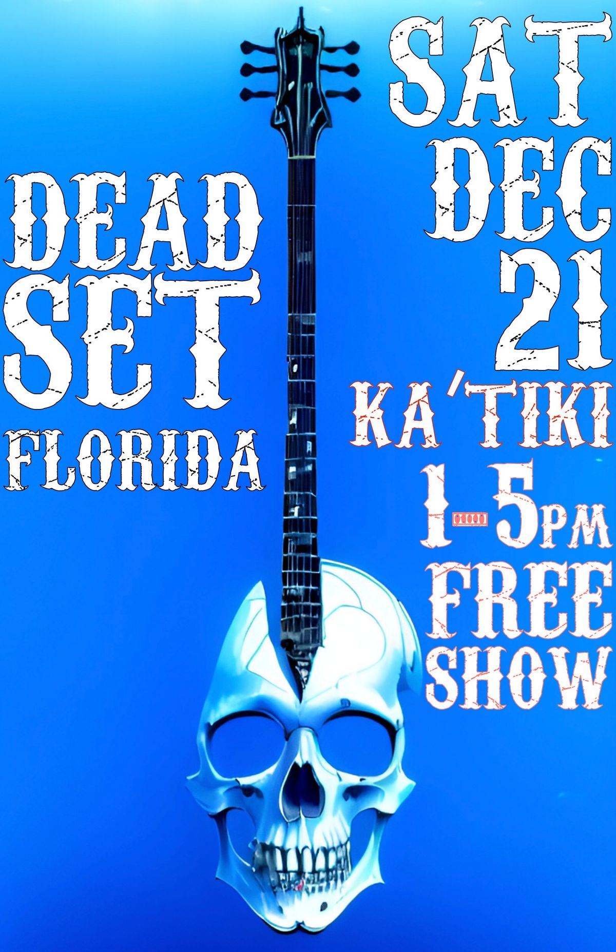 FREE ADMISSION: Grateful Dead DAY ft. Dead Set Florida | Ka'Tiki, Treasure Is. | SAT DEC 21 | 1-5pm