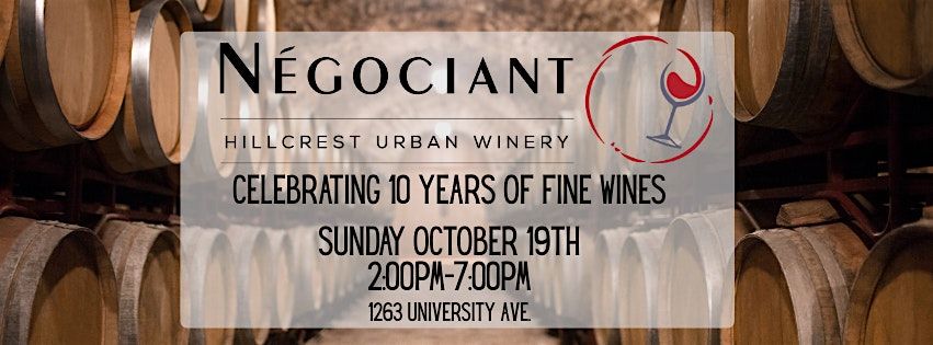 N\u00e9gociant Winery 10 Year Anniversary Celebration