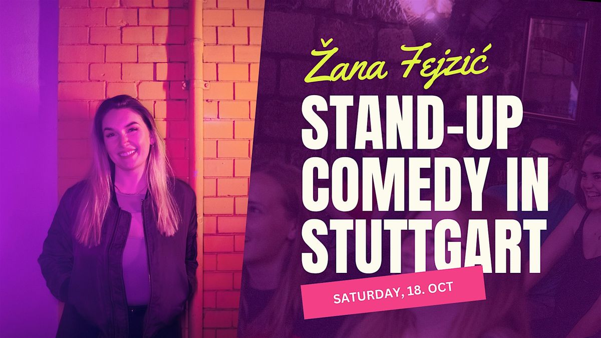 \u017dana Fejzi\u0107 in Stuttgart: New Material & Crowdwork (English Comedy)