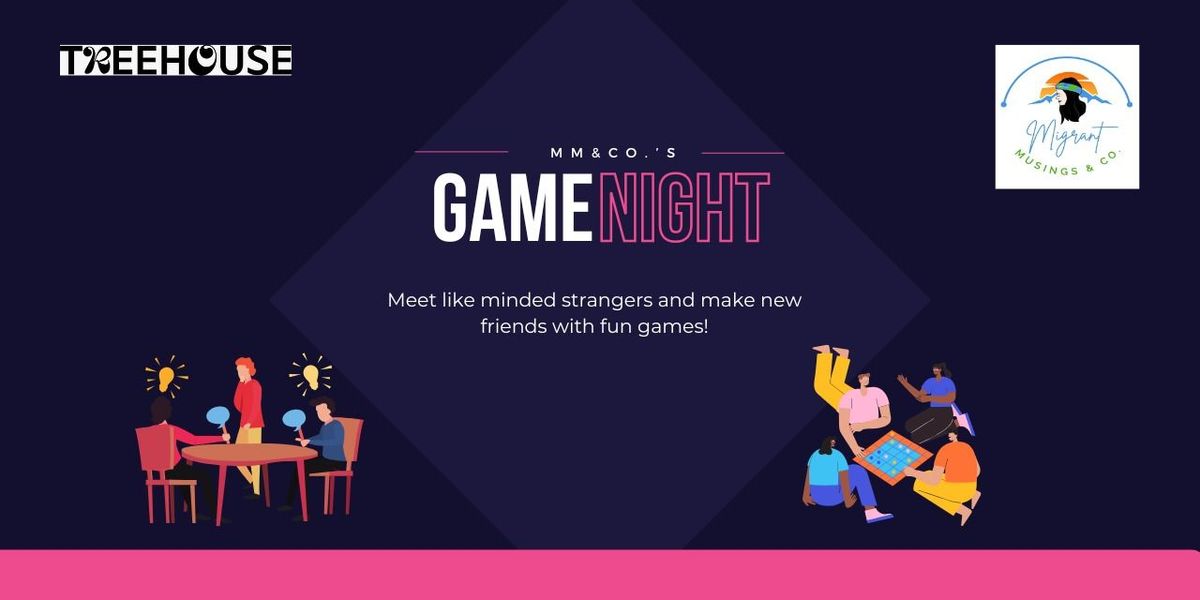 Game Night - by Migrant Musings