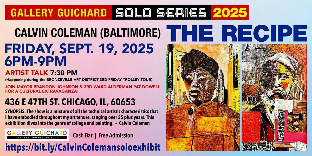 \u201cThe Recipe\u201d Opening Solo Exhibition by Calvin Coleman!