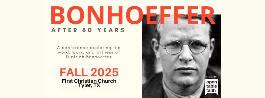 BONHOEFFER AFTER EIGHTY YEARS